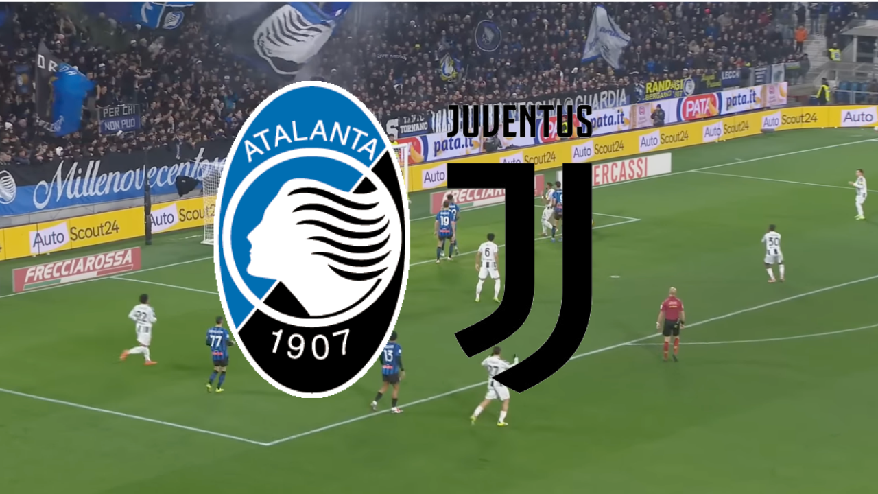  Atalanta - Juventus maçı hangi kanalda, saat kaçta?